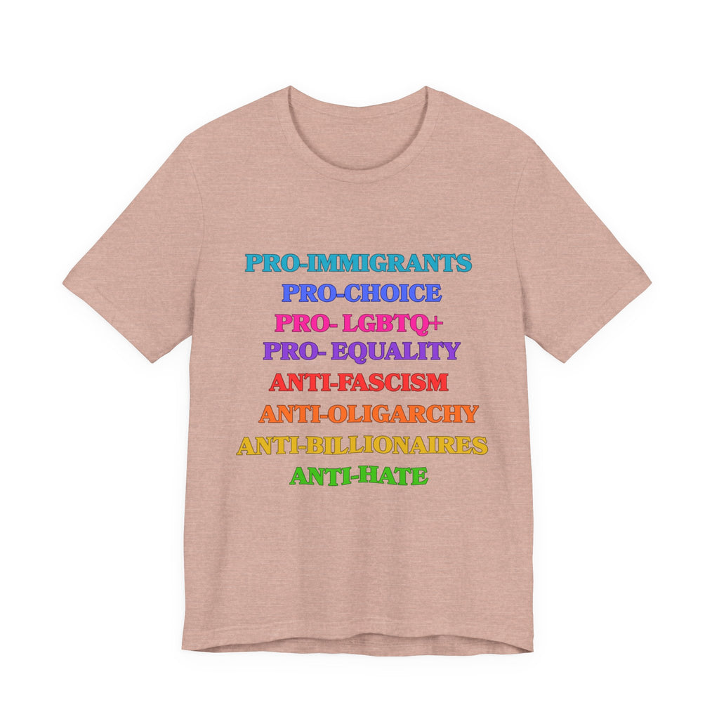 Pro-Equality Political Statement Tee — Pro-Immigrant • Pro-Choice • Pro-LGBTQ+