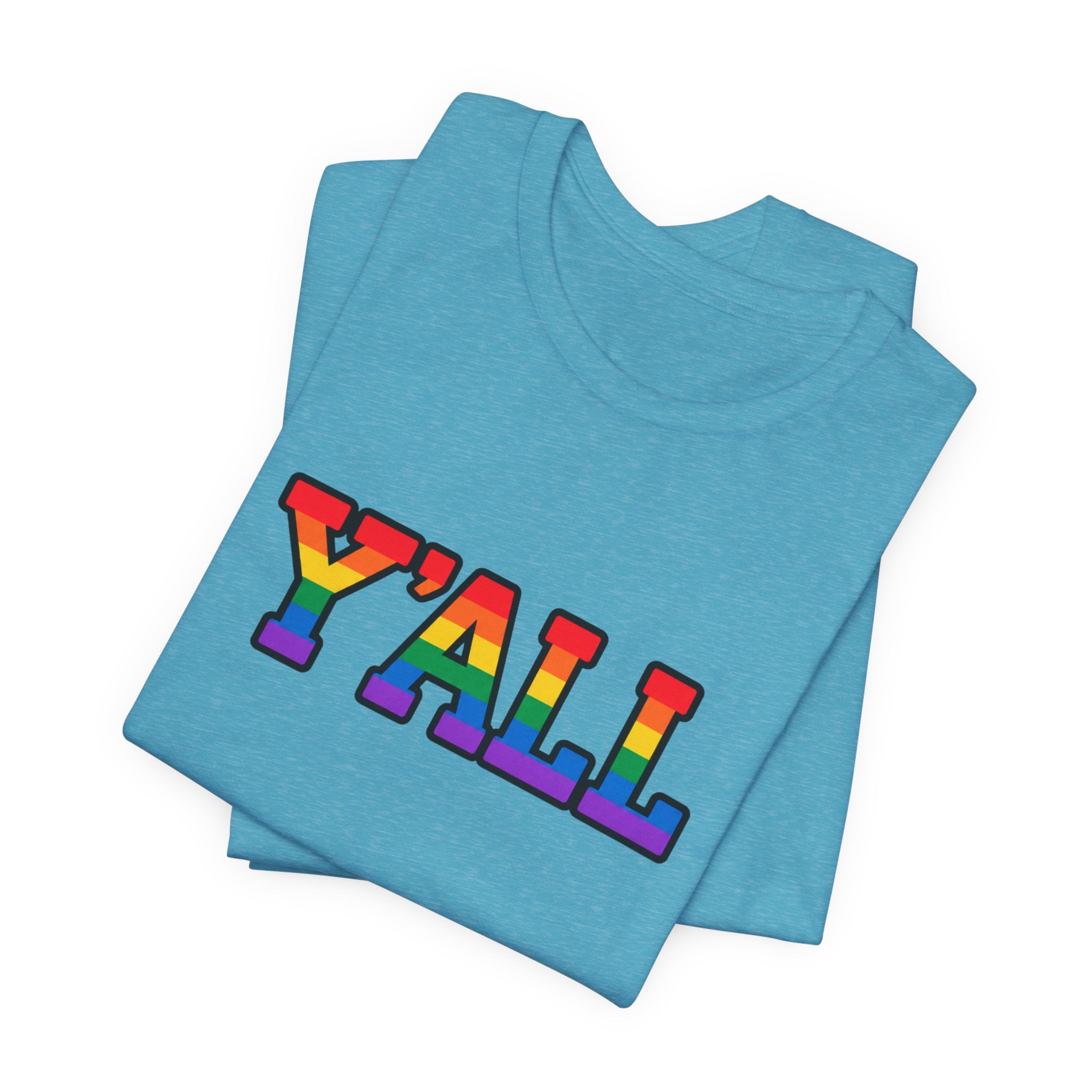 Y'ALL Rainbow Pride Bella + Canvas T-Shirt