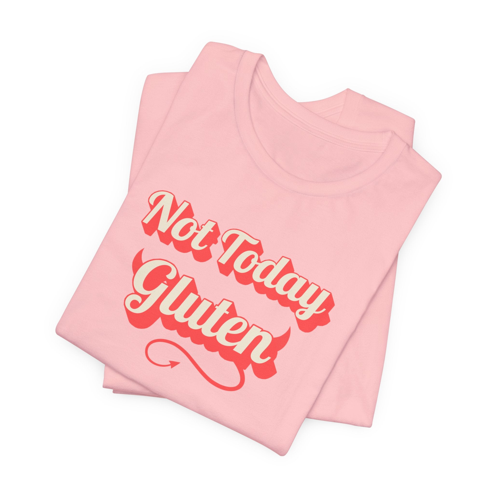 Not Today Gluten T-Shirt — Funny Parody 'Not Today Satan' Tee for Gluten-Free Lovers