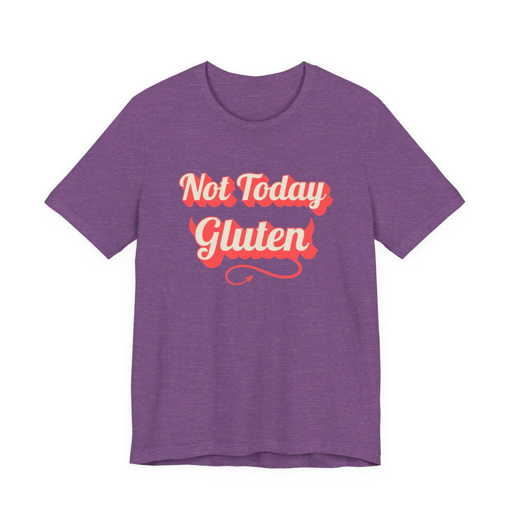 Not Today Gluten Bella + Canvas T‑Shirt