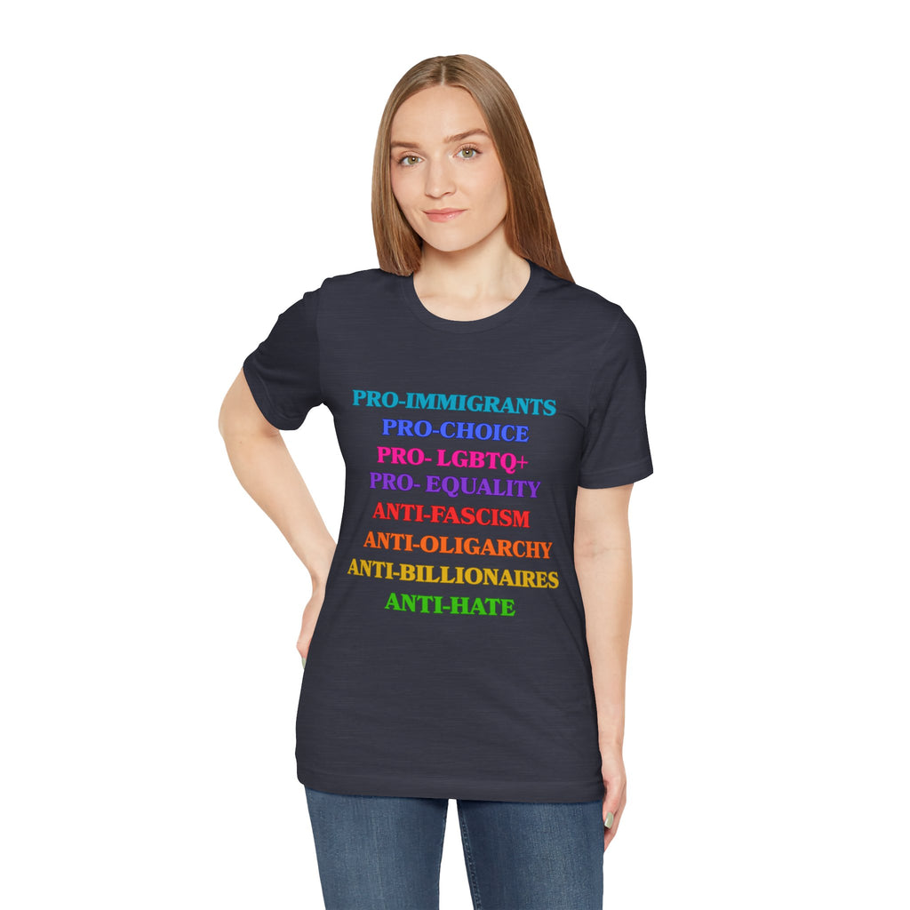 Pro-Equality Political Statement Tee — Pro-Immigrant • Pro-Choice • Pro-LGBTQ+