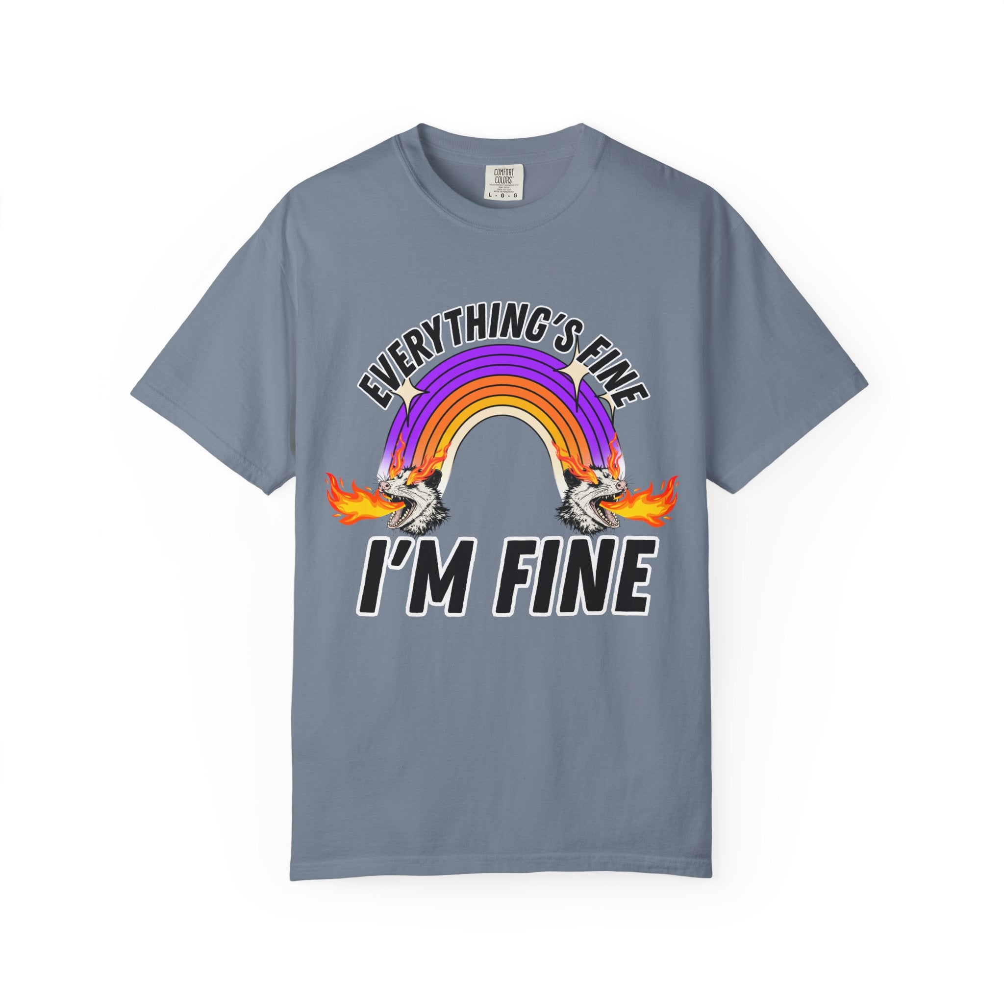 Everything's Fine I'm Fine T-Shirt