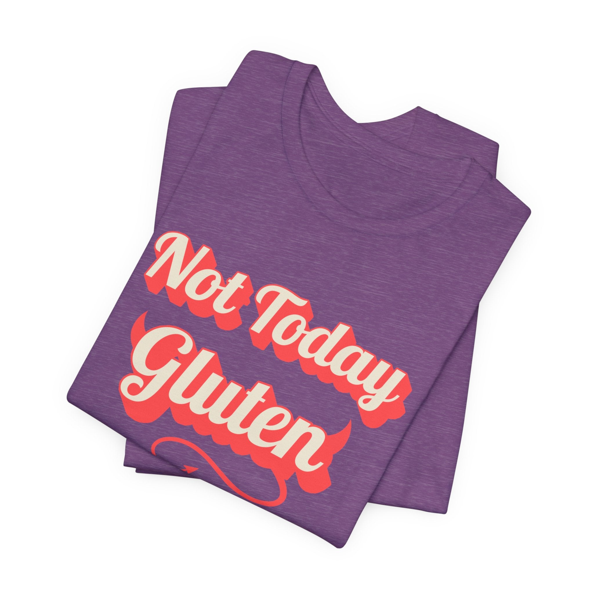 Not Today Gluten Bella + Canvas T‑Shirt