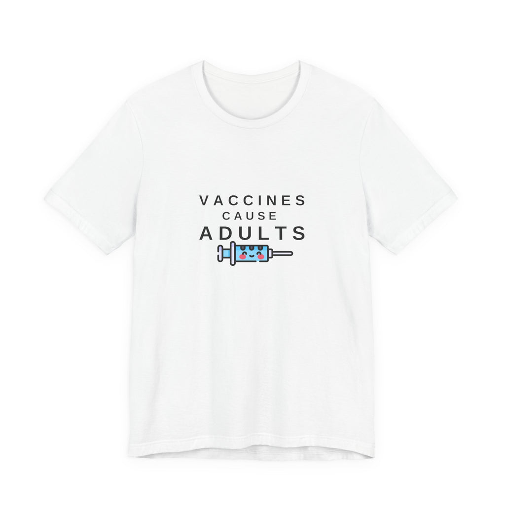 Vaccines Cause Adults Comfort Colors T-shirt