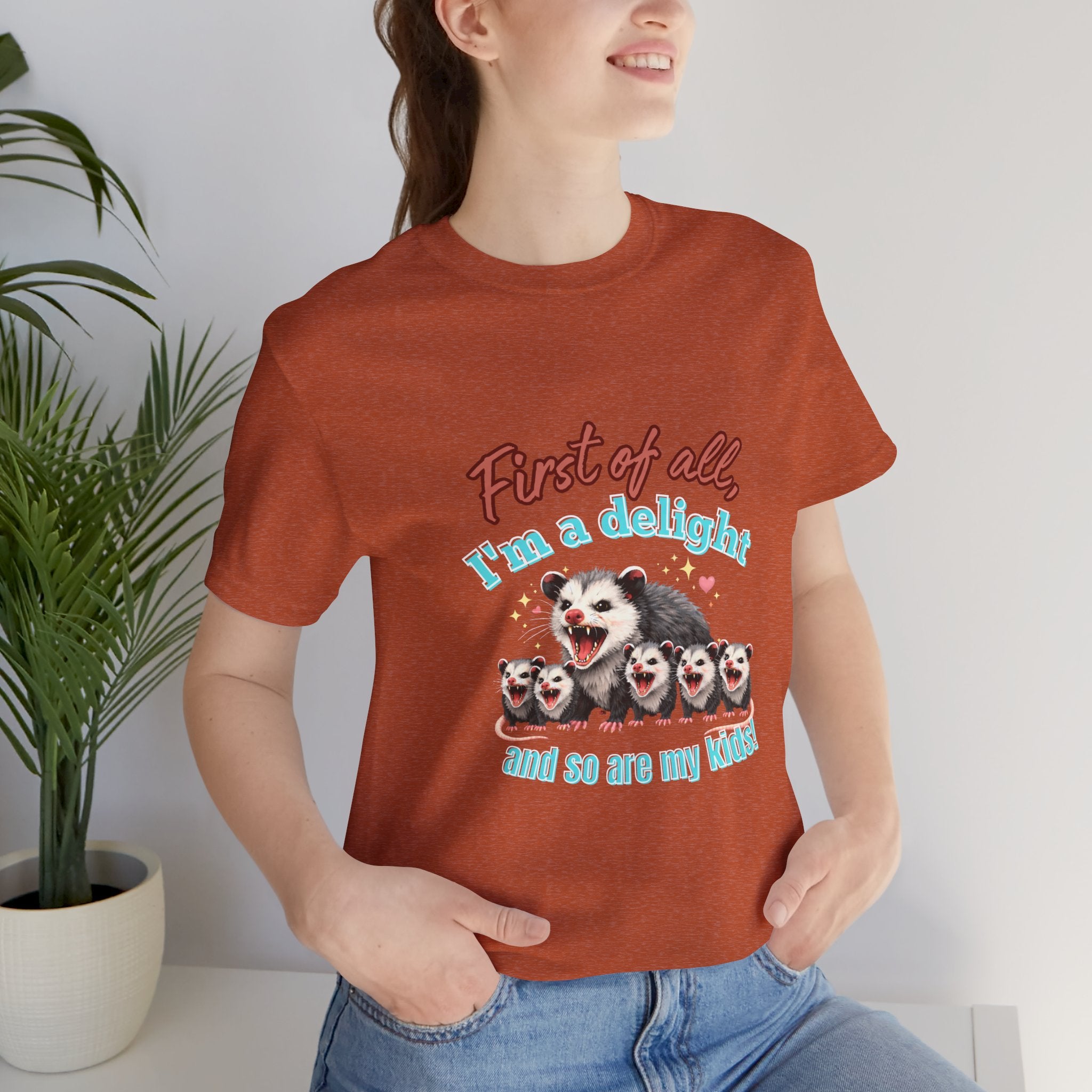 Mother’s Day 2026 “First of all I’m a delight (and so are my kids)” Mama Possum & 5 Kids Bella + Canvas T-Shirt