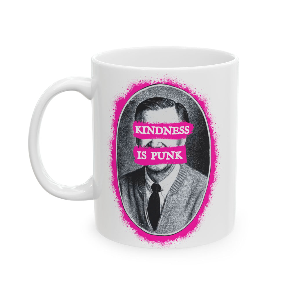 Mr. Rogers Kindness Is Punk Ceramic Mug (11oz & 15oz)