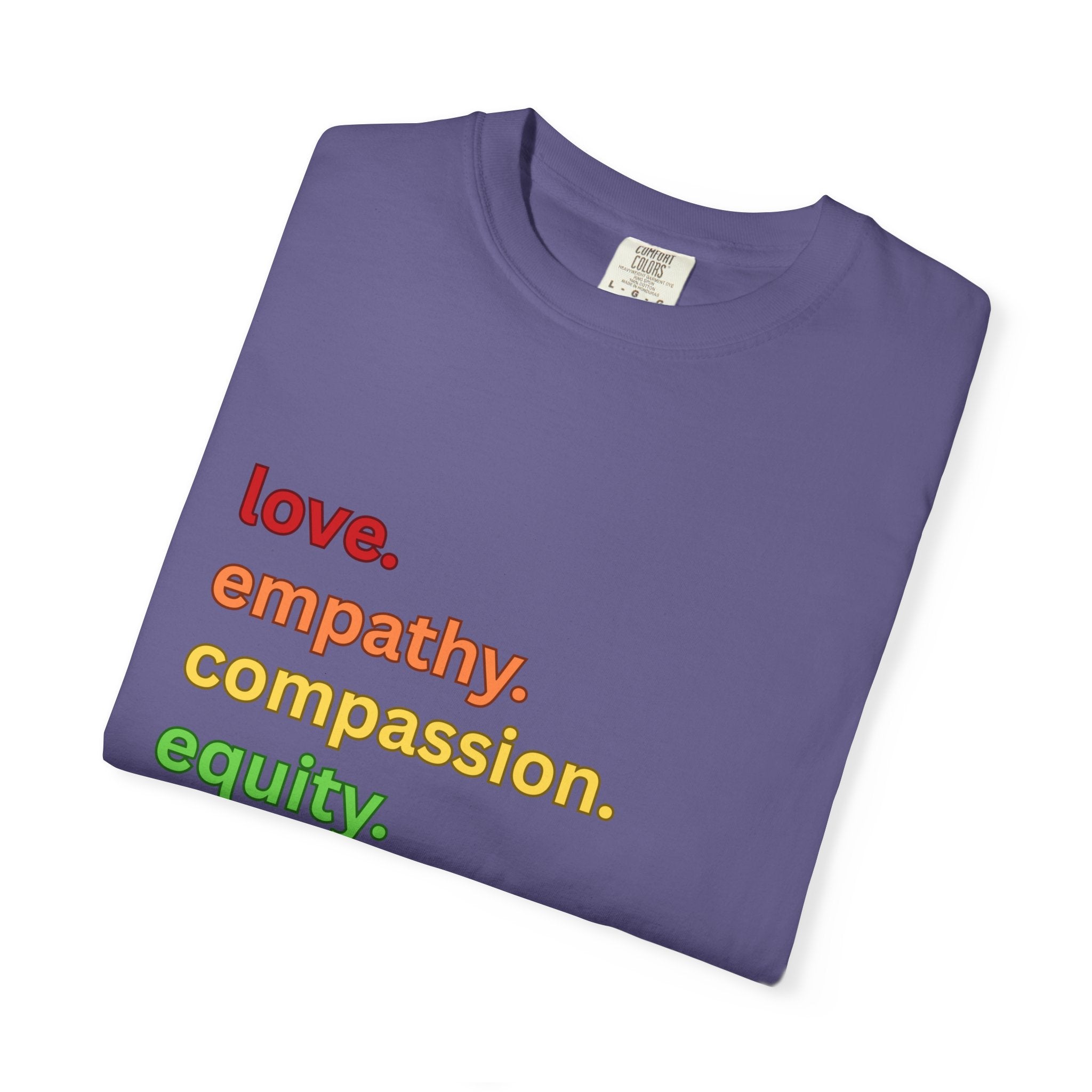 Social Justice Unisex T-shirt, Love Empathy Compassion Equity Inclusion Kindness Tee, Equality Shirt, Activist Apparel, Justice Clothing