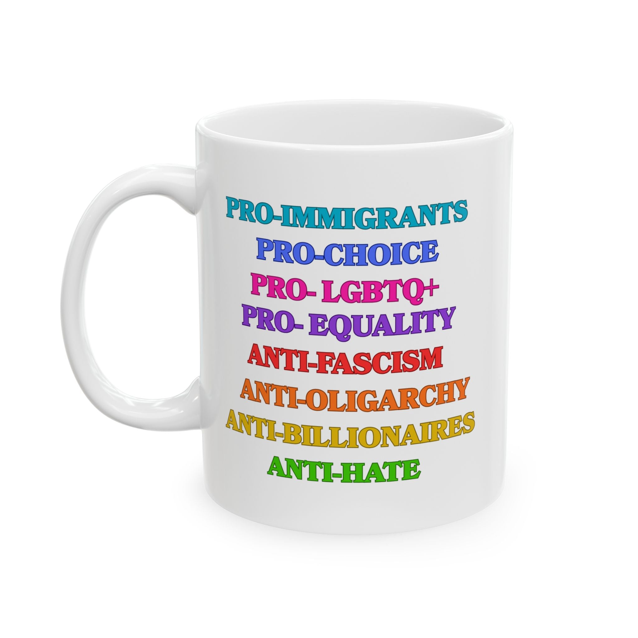 Pro-Choice Pro-Immigrant Equality Coffee Mug — Progressive Pride 11oz/15oz Ceramic