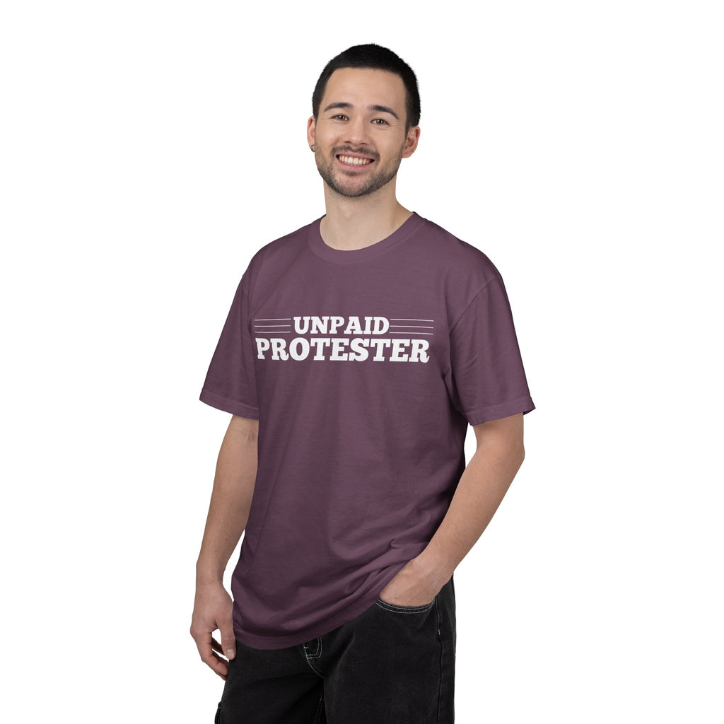 Unpaid Protester Comfort Colors T-Shirt