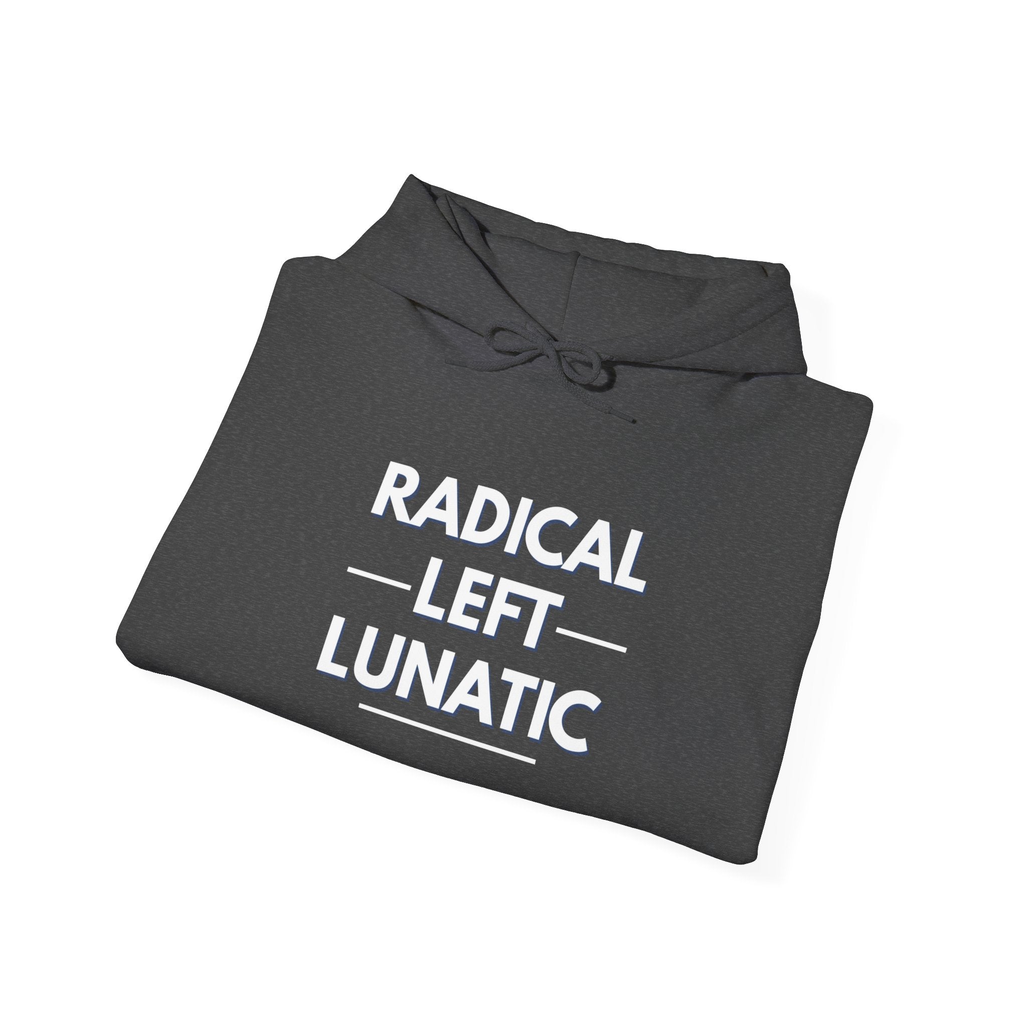 Radical Left Lunatic Gildan Pullover Hoodie