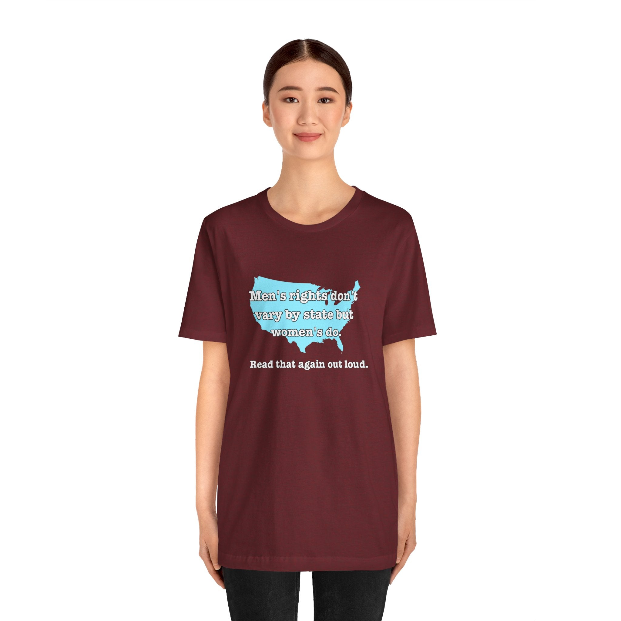 Men's Rights Don't Vary By State But Women's Do Vintage Feminist GraphicBella + Canvas T-Shirt