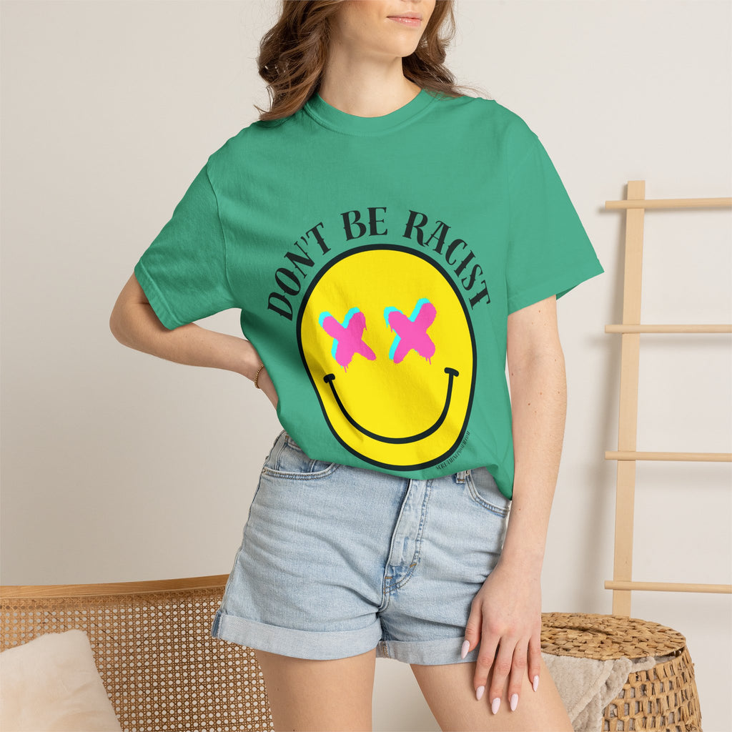 Don't Be Racist Mr. Smiley Comfort Colors T-Shirt