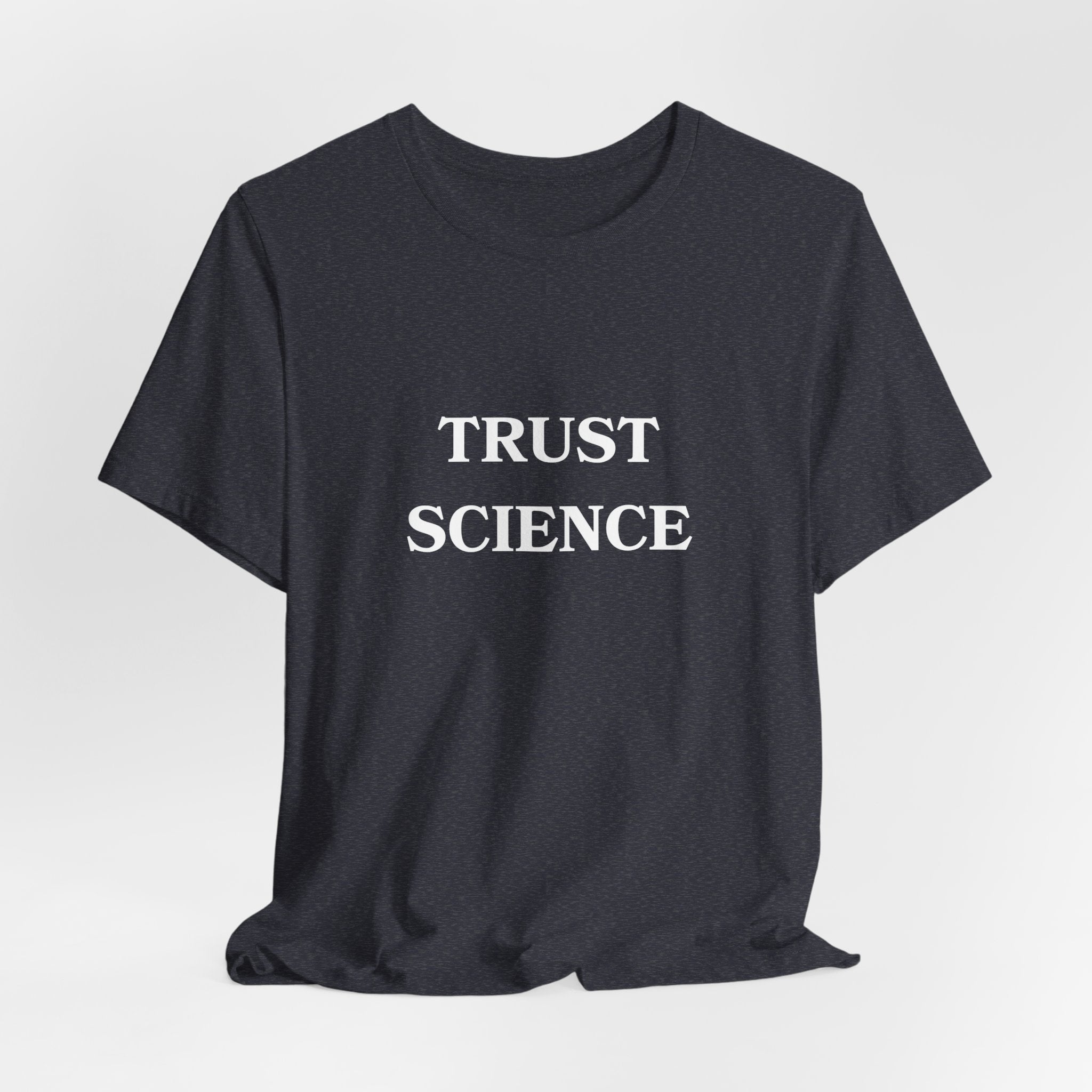 Trust Science T-shirt from Bella + Canvas