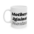 Mothers Against Fascism Coffee Cup (11oz & 15oz)