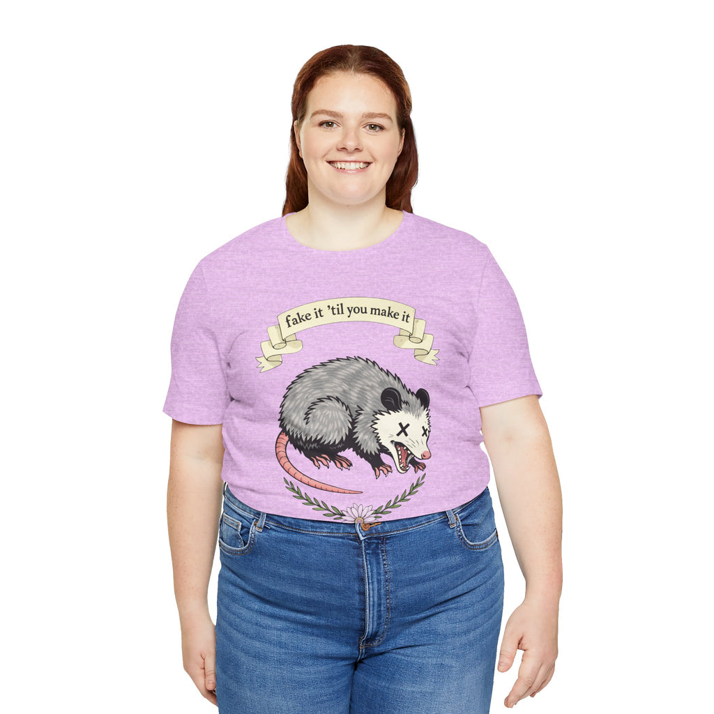 "Fake It 'Til You Make It" Possum Tee — Play Dead Funny Graphic T-Shirt