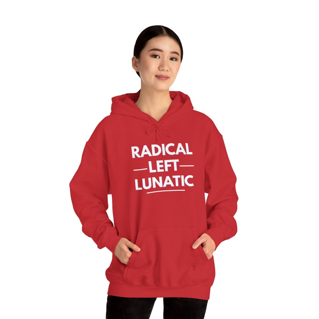Radical Left Lunatic Gildan Pullover Hoodie