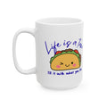 Life is a Taco Ceramic Mug
