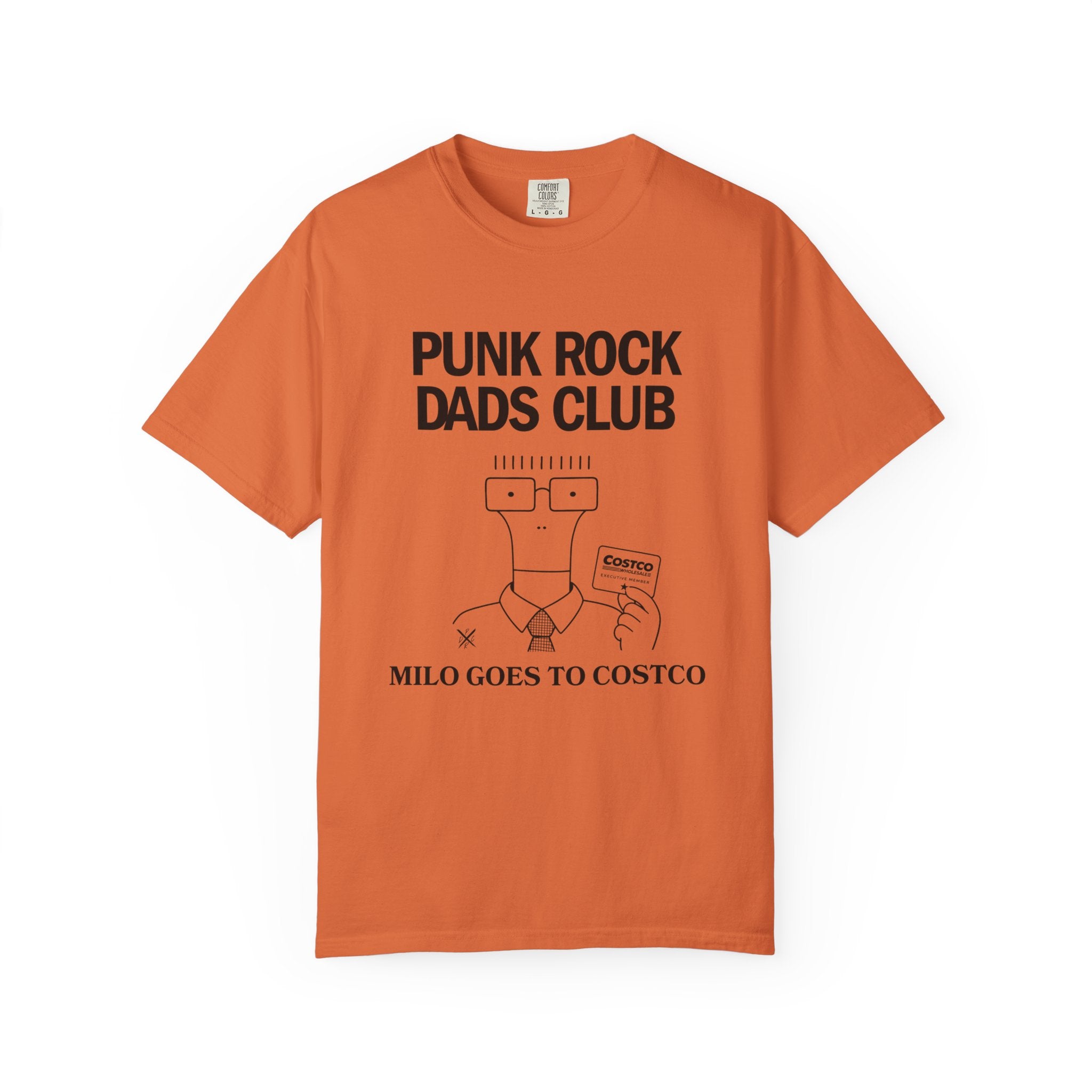 Milo Goes to Costco - Punk Rock Dads Club Comfort Colors T-Shirt