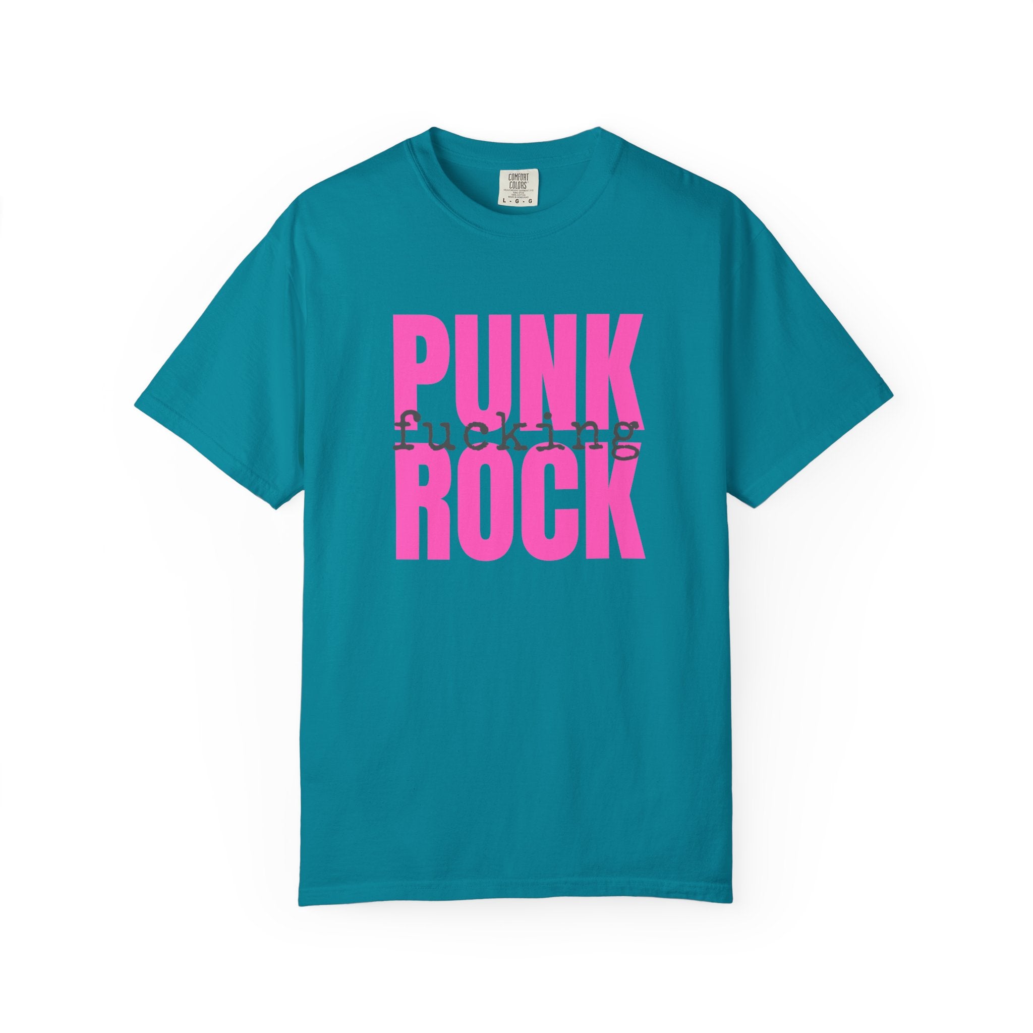 Punk Fucking Rock Comfort Colors Graphic T-Shirt