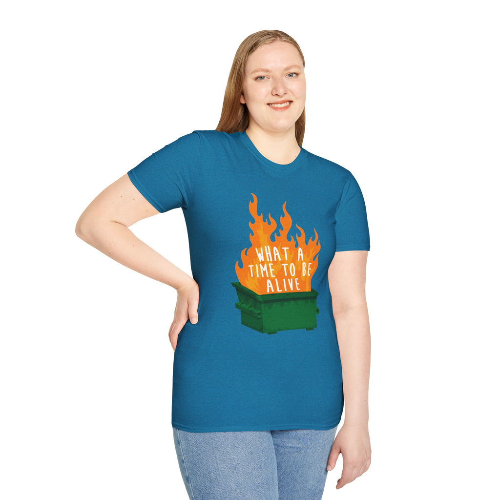What a Time to Be Alive Dumpster Fire Gildan 64000 Soft Style Graphic Tee