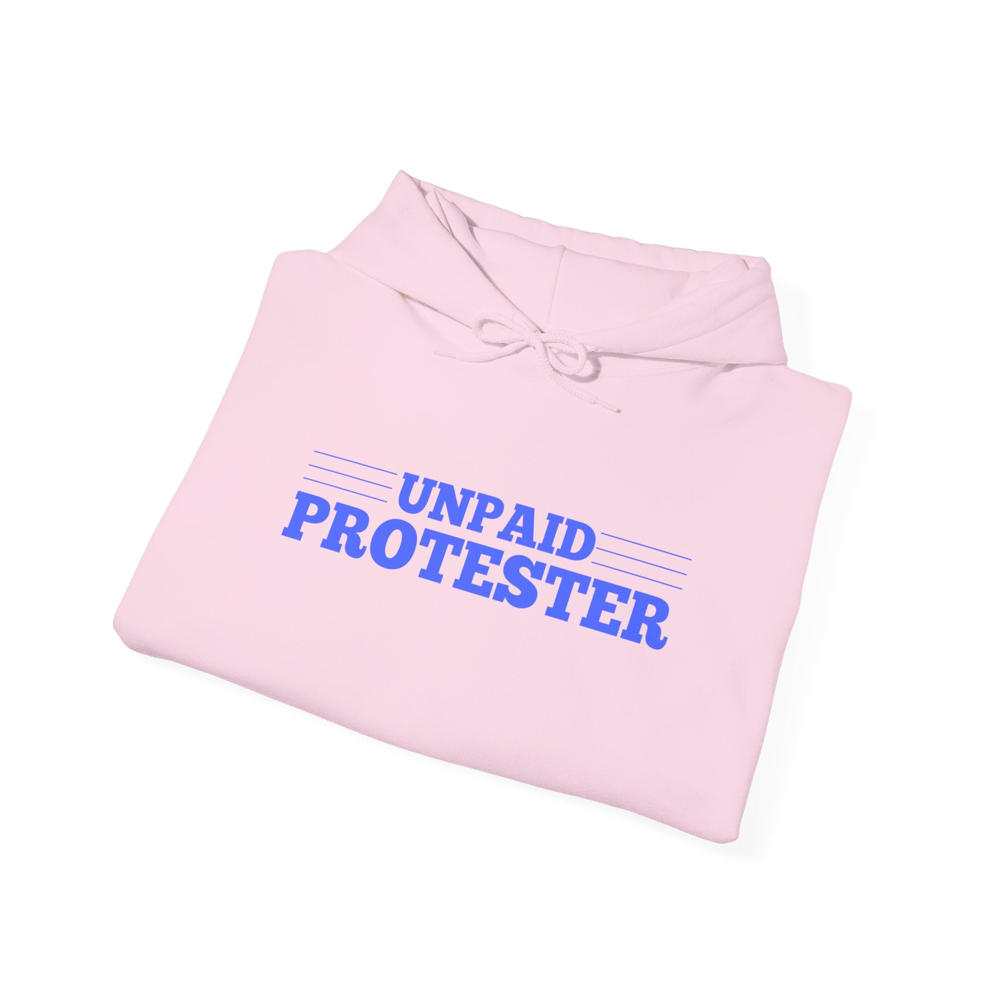 Unpaid Protester Gildan Pullover Hoodie