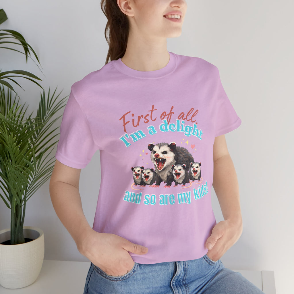 Mother’s Day 2026 “First of all I’m a delight (and so are my kids)” Mama Possum & 4 Kids Bella + Canvas T-Shirt