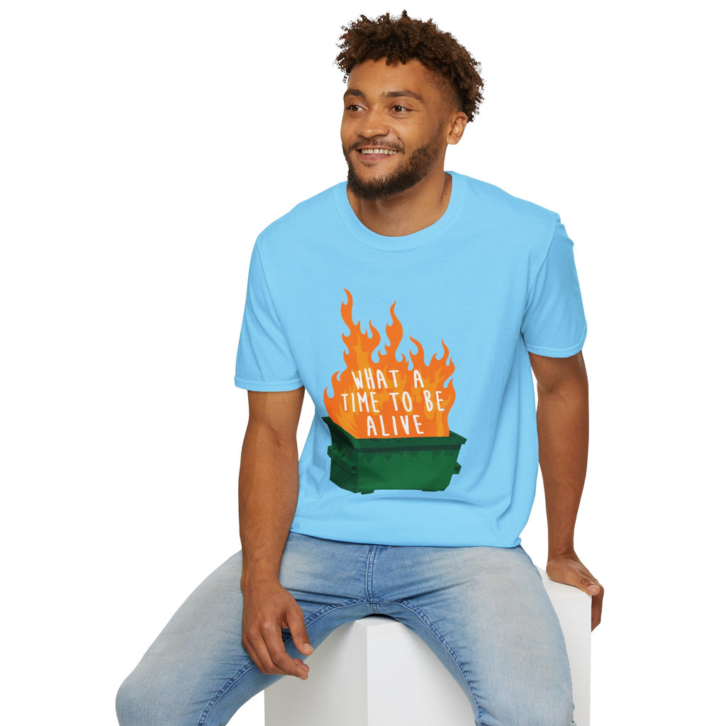 What a Time to Be Alive Dumpster Fire Gildan 64000 Soft Style Graphic Tee
