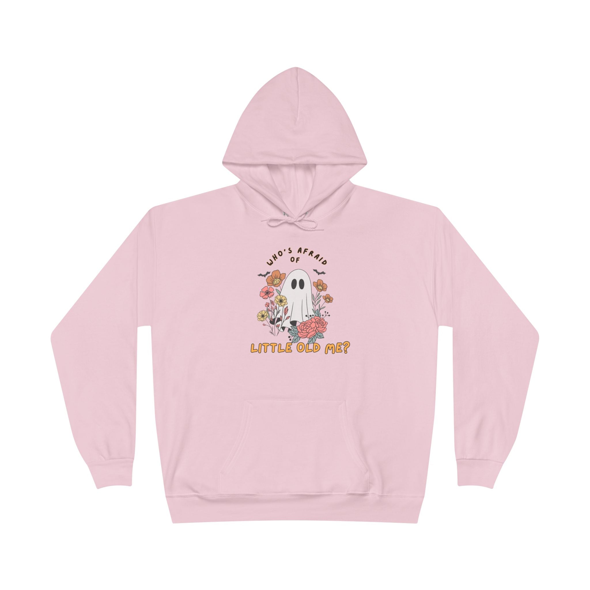 Who's Afraid of Little Old Me Hoodie on Hanes