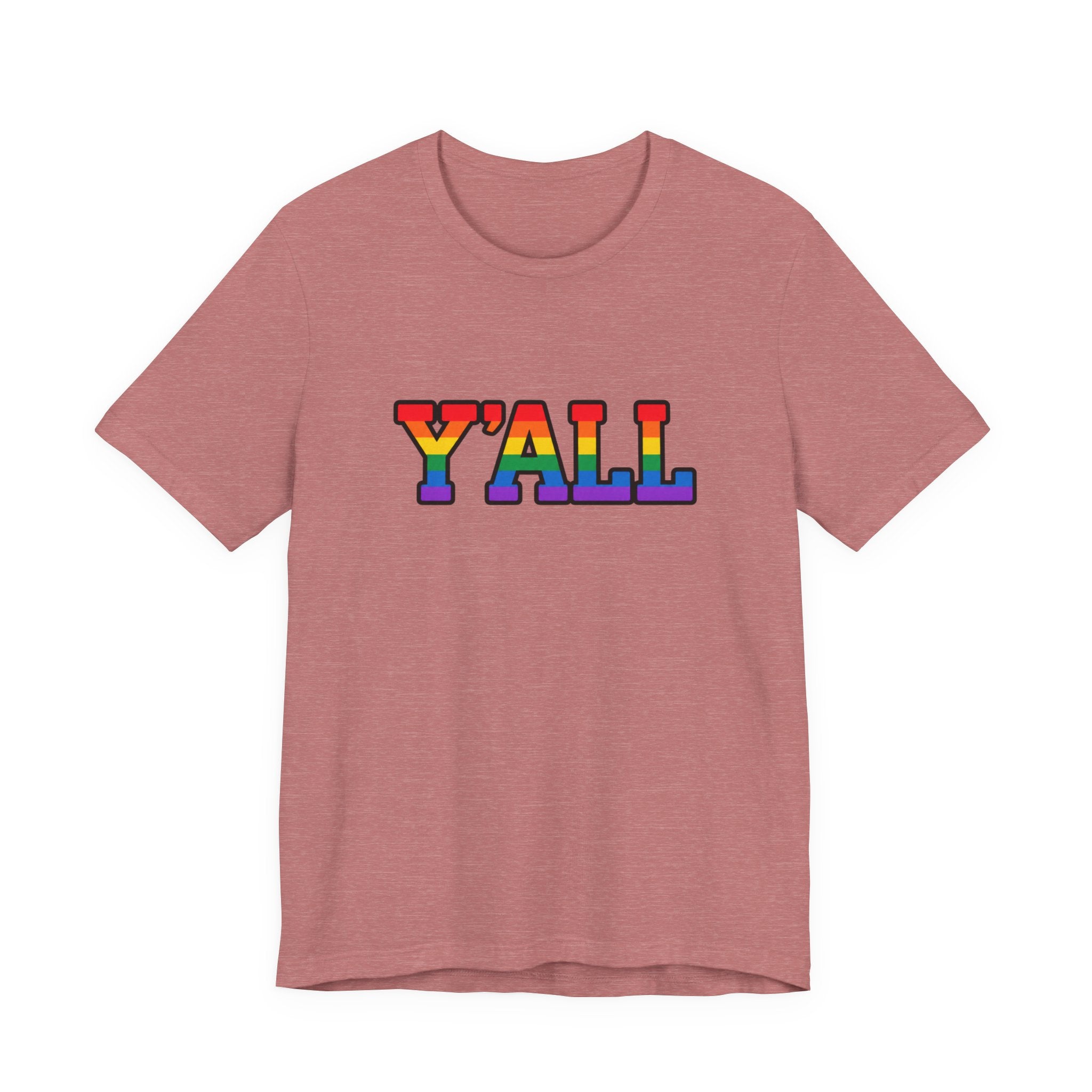 Y'ALL Rainbow Pride Bella + Canvas T-Shirt