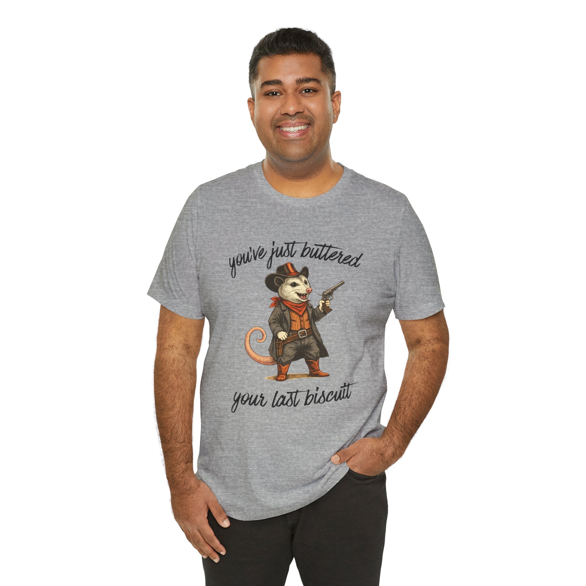 You've Just Buttered Your Last Biscuit T‑Shirt — Cowboy Possum Graphic Tee