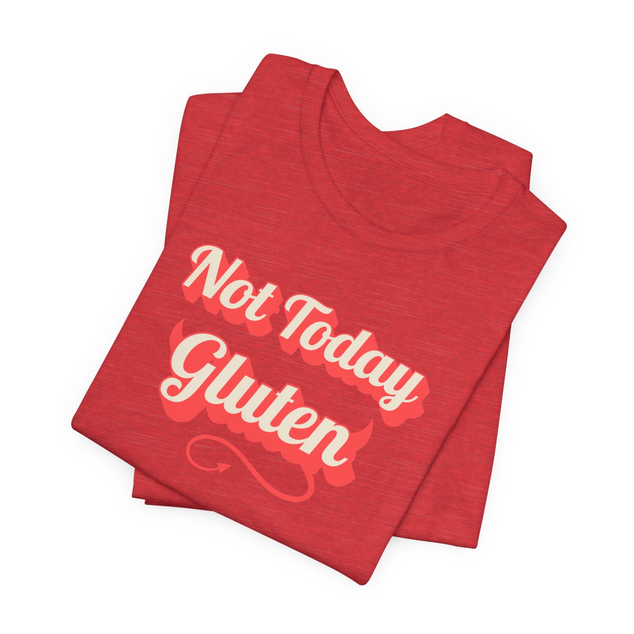 Not Today Gluten T-Shirt — Funny Parody 'Not Today Satan' Tee for Gluten-Free Lovers