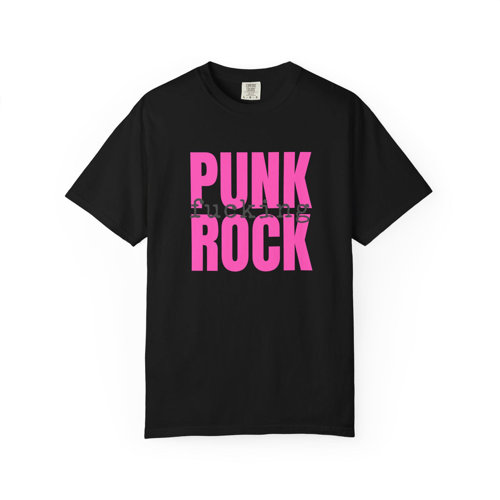 Punk Fucking Rock Comfort Colors Graphic T-Shirt