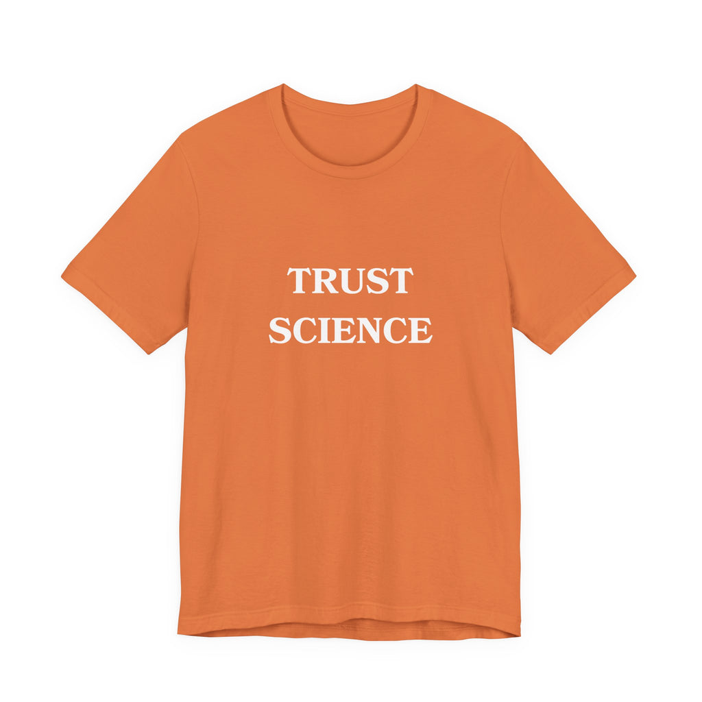 Trust Science T-shirt from Bella + Canvas