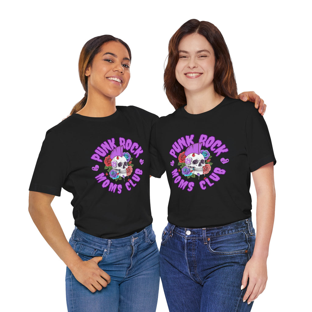 Punk Rock Moms Club — Skull & Roses Bella + Canvas T-Shirt
