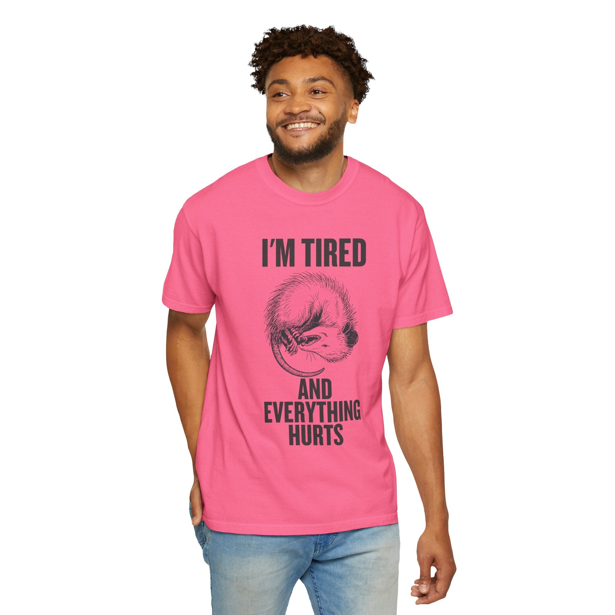 “I’m Tired And Everything Hurts” Sarcastic T-Shirt — Funny Aging Sleepy Possum Tee
