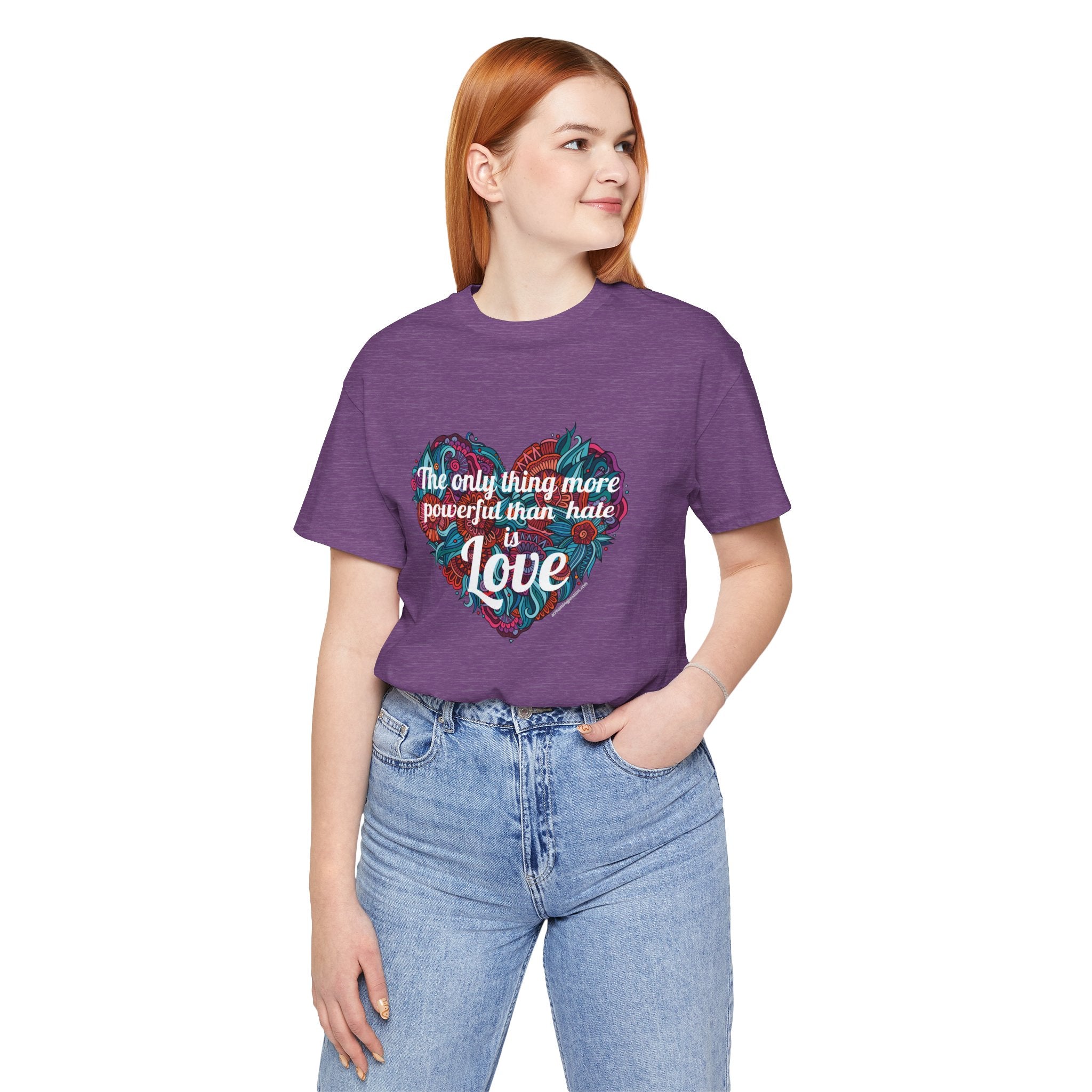 The Only Thing More Powerful Than Hate is Love Bella + Canvas T-Shirt