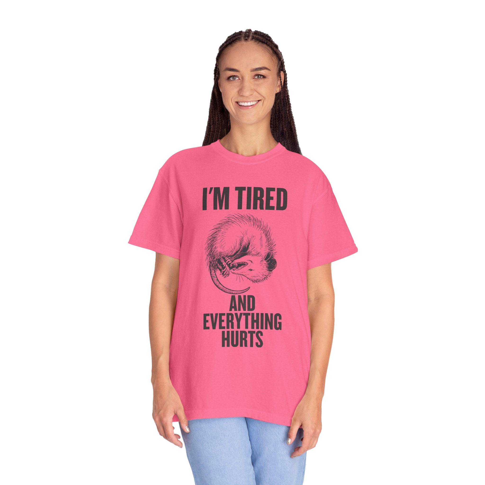 “I’m Tired And Everything Hurts” Sarcastic T-Shirt — Funny Aging Sleepy Possum Tee