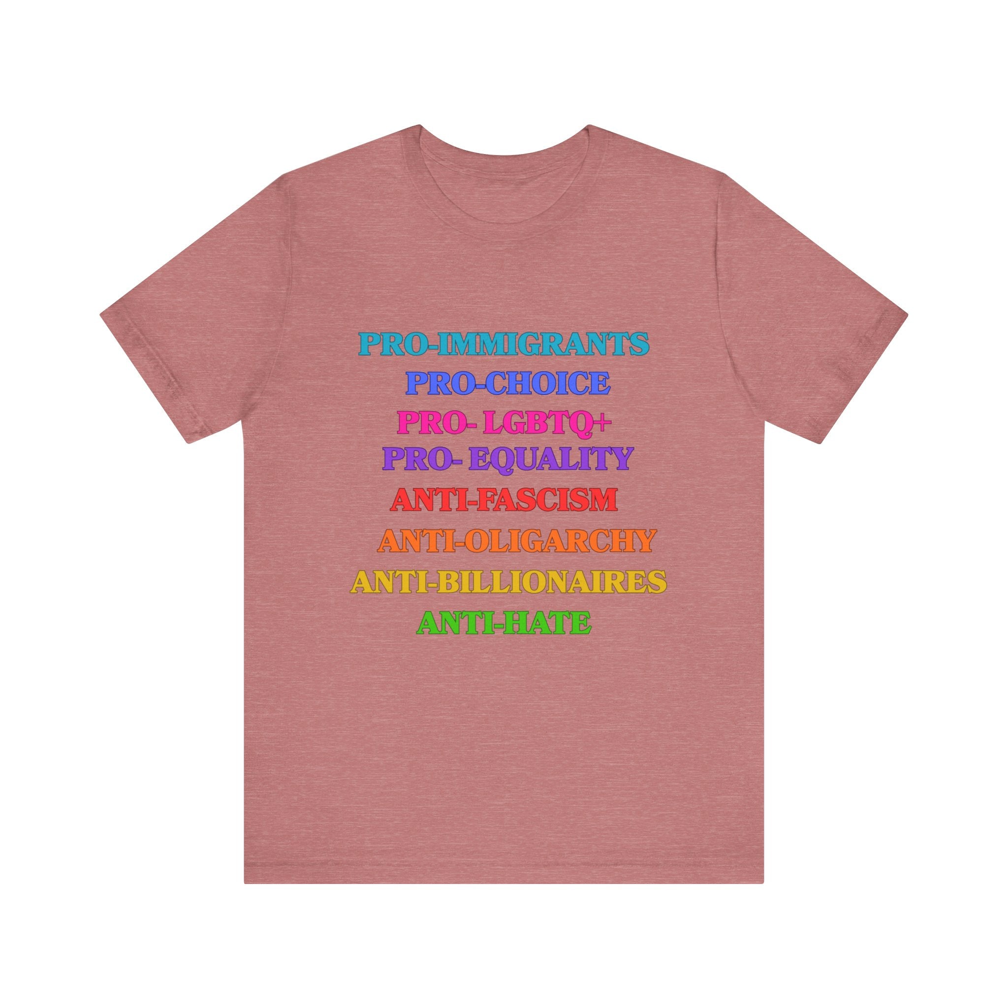 Pro-Equality Political Statement Tee — Pro-Immigrant • Pro-Choice • Pro-LGBTQ+