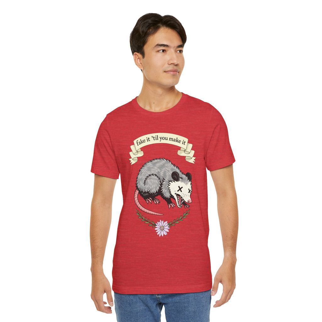 "Fake It 'Til You Make It" Possum Tee — Play Dead Funny Graphic T-Shirt