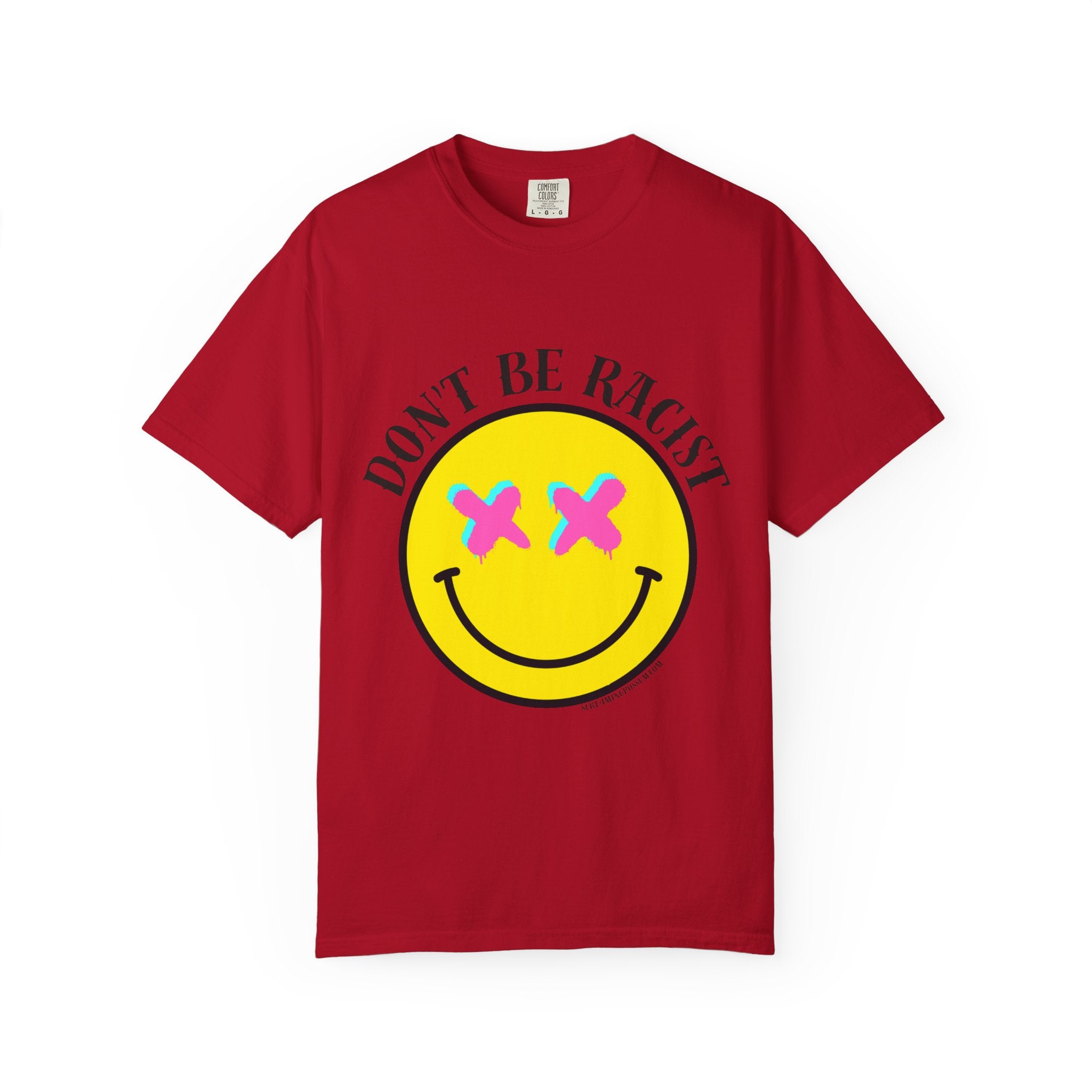 Don't Be Racist Mr. Smiley Comfort Colors T-Shirt