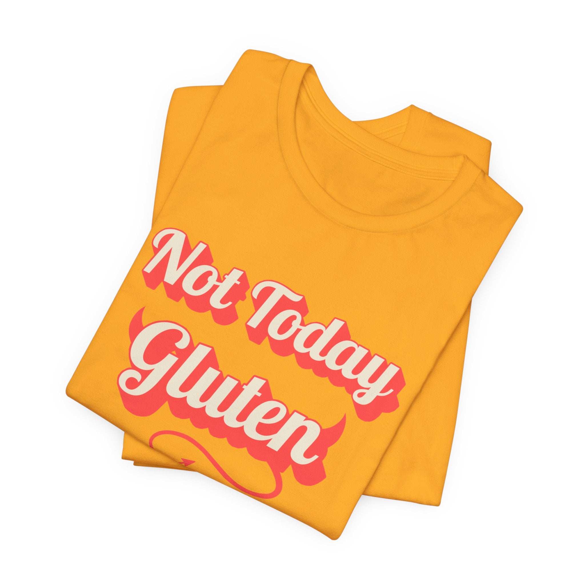 Not Today Gluten Bella + Canvas T‑Shirt