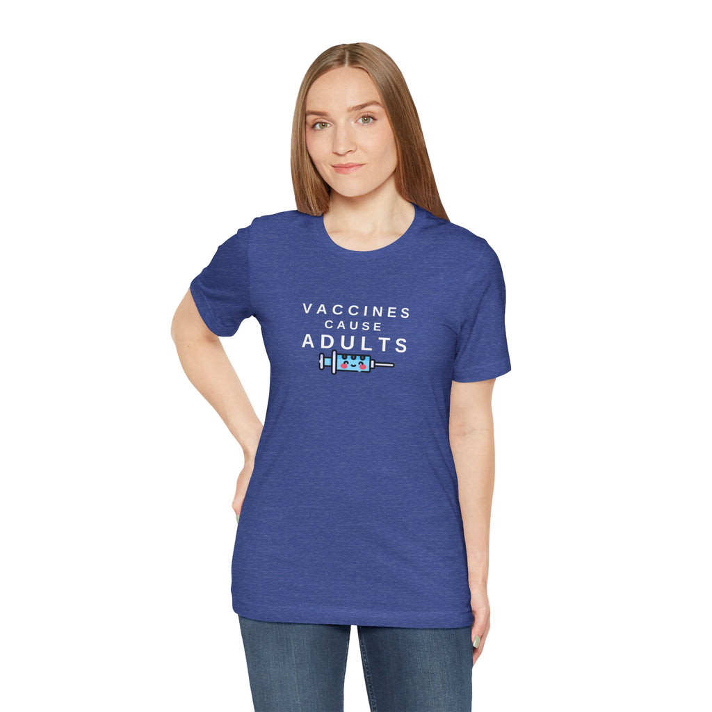 Vaccines Cause Adults Comfort Colors T-shirt