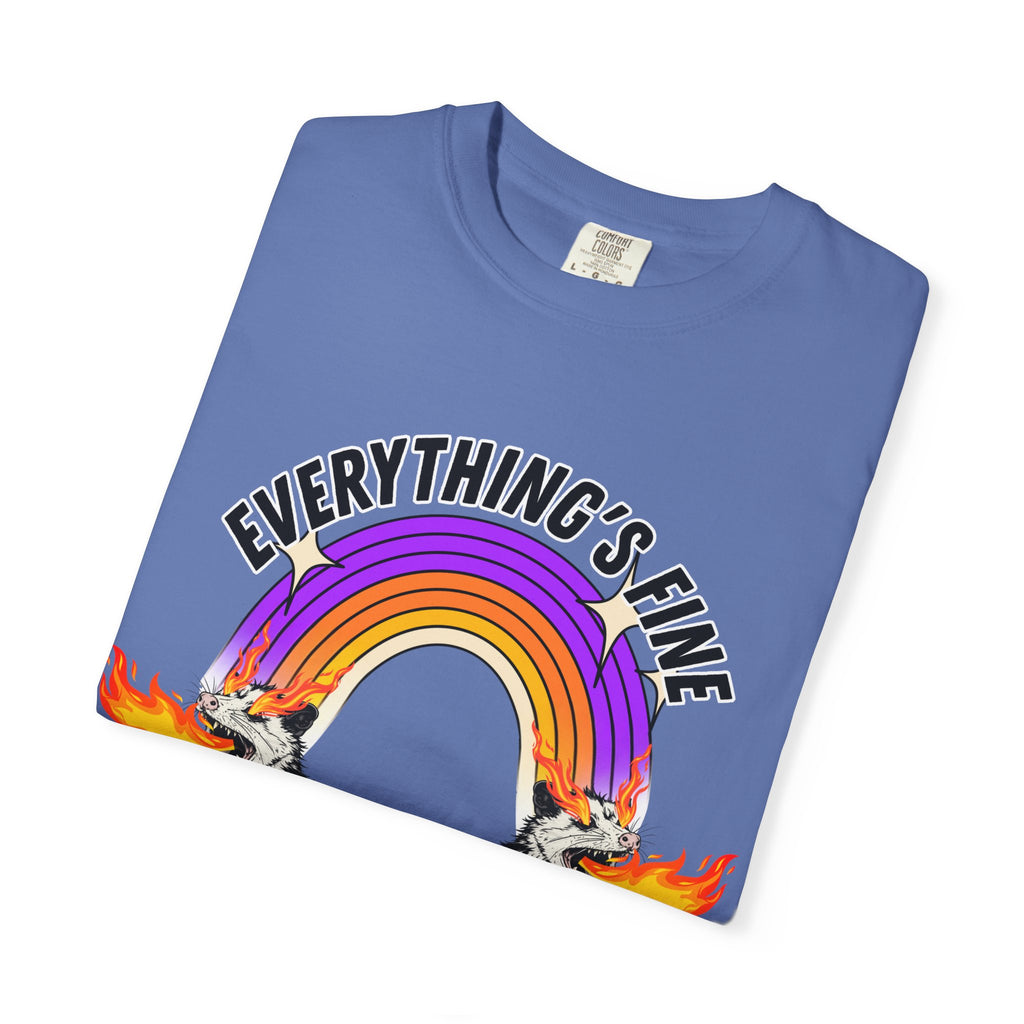 Everything's Fine I'm Fine T-Shirt