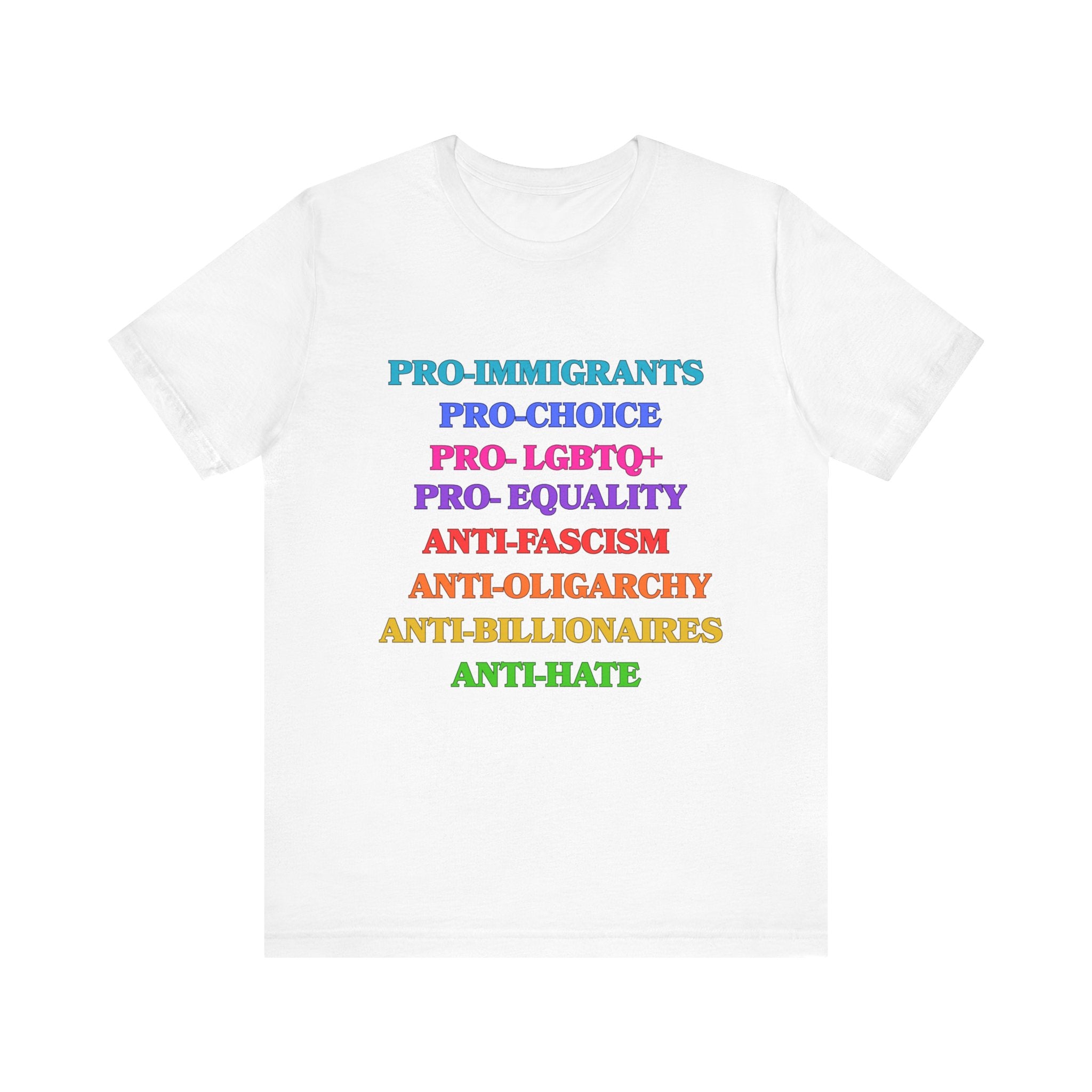 Pro-Equality Political Statement Tee — Pro-Immigrant • Pro-Choice • Pro-LGBTQ+