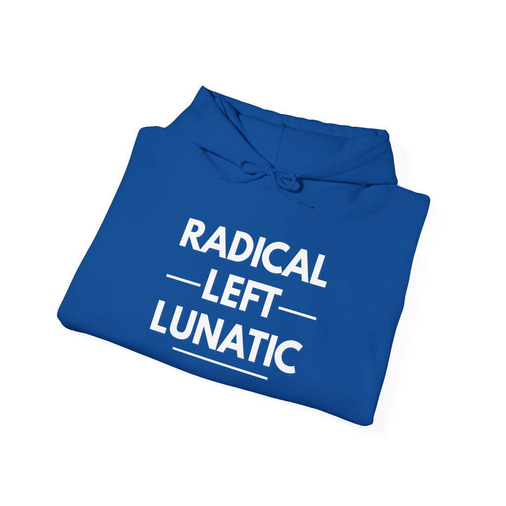 Radical Left Lunatic Gildan Pullover Hoodie