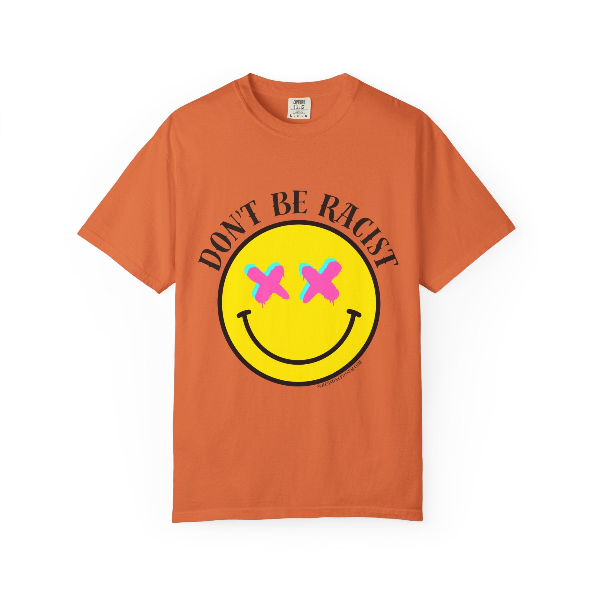 Don't Be Racist Mr. Smiley Comfort Colors T-Shirt