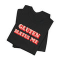Gluten Hates Me Tee — Funny Celiac/Gluten-Free Shirt