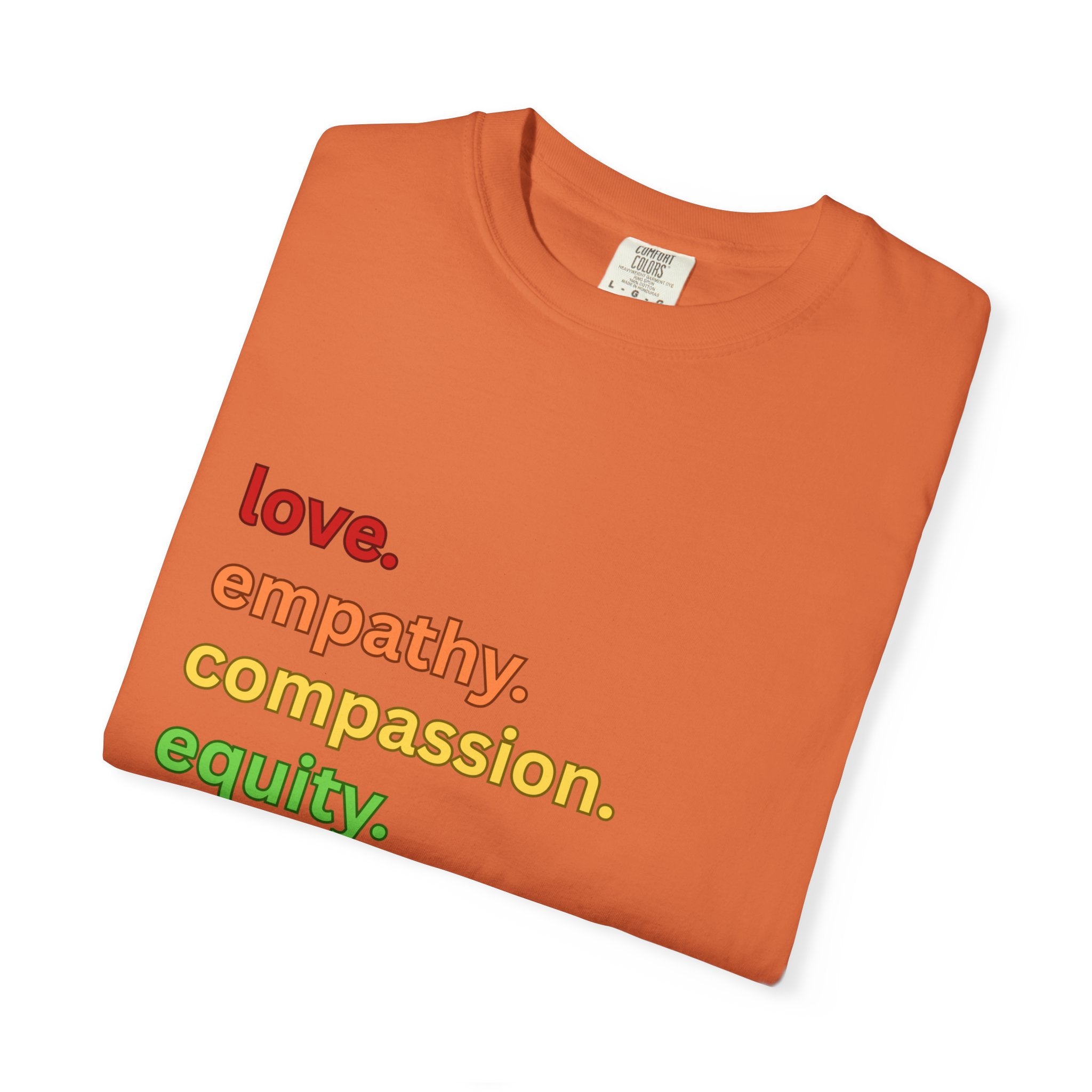 Social Justice Unisex T-shirt, Love Empathy Compassion Equity Inclusion Kindness Tee, Equality Shirt, Activist Apparel, Justice Clothing