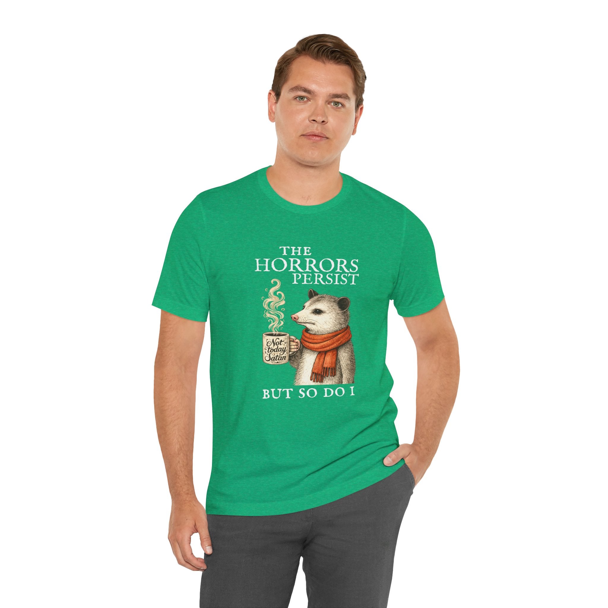 The Horrors Persist But So Do I Possum T-shirt