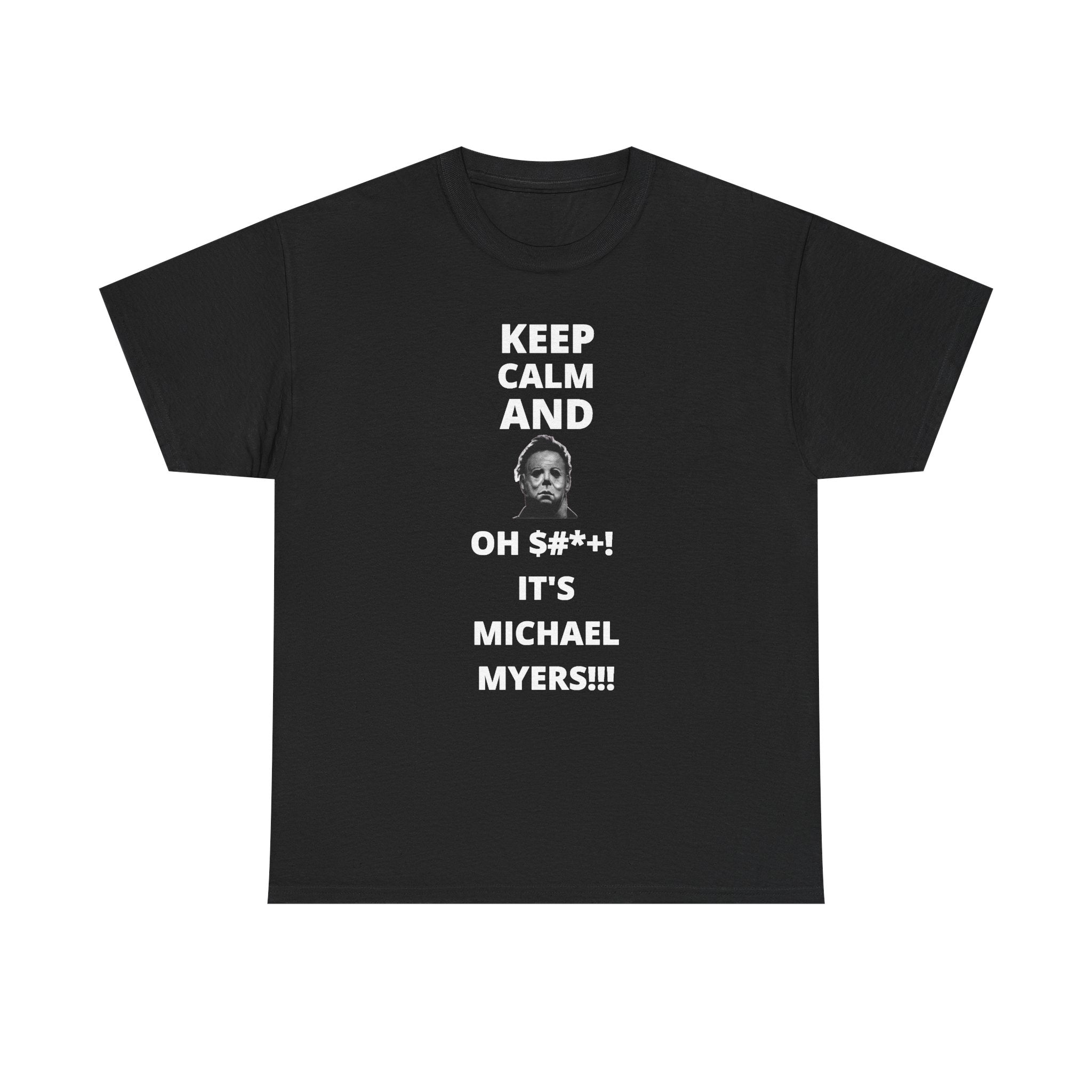 It's Michael Myers Halloween Tee, Keep Calm Horror Movie T-Shirt, Scary Film Fan Apparel, Halloween Costume, Unisex Cotton Shirt, Gift for